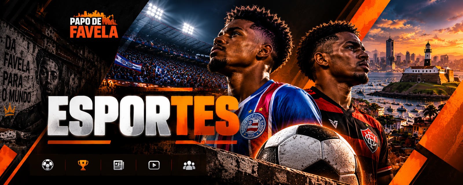 Arena Papo de Favela: torcedores do Bahia e do Vitória, o Farol da Barra e a bola